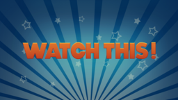 Watch This!