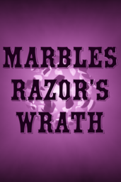 Marbles: Razor's Wrath