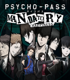 Psycho-Pass: Mandatory Happiness
