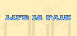 Life is Pain (2023)