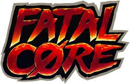 Fatal Core