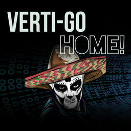VERTI-GO HOME!