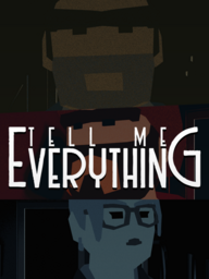 Tell Me Everything