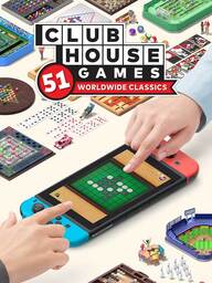 Clubhouse Games: 51 Worldwide Classics