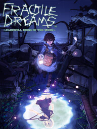Fragile Dreams: Farewell Ruins of the Moon