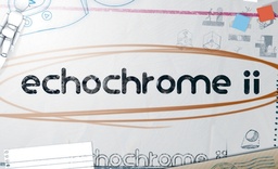 echochrome ii
