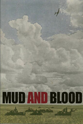 Mud and Blood