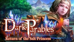 Dark Parables: Return of the Salt Princess