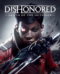 Dishonored®: Death of the Outsider™