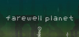 farewell planet / おわかれのほし
