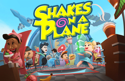 Shakes on a Plane