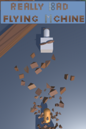 Really Bad Flying Machine