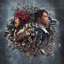 Tell Me Why: Chapter 1