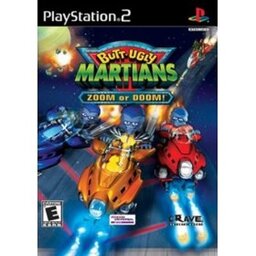 Butt-Ugly Martians: Zoom or Doom!