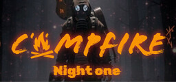 Campfire: Night One