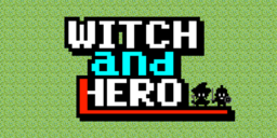 Witch and Hero