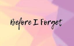 Before I Go