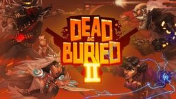 Dead and Buried II
