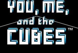 You, Me, and the Cubes