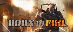 Born to Fire