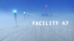 Facility 47