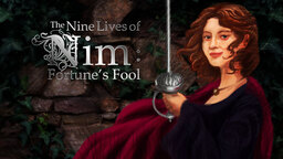 The Nine Live of Nim: Fortune's Fool