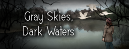 Gray Skies, Dark Waters