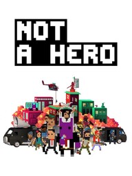 Not A Hero: Super Snazzy Edition